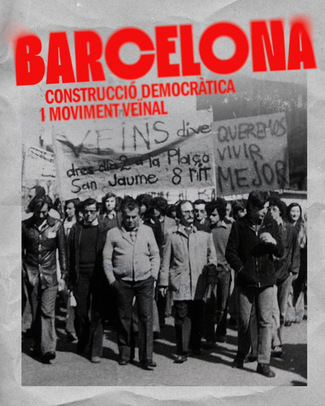 BARCELONA: CONSTRUCCIÓ DEMOCRÀTICA I MOVIMENT VEÏNAL (1970-1989)