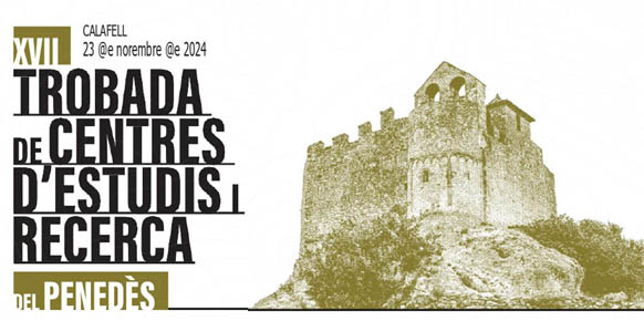 XVII Trobada de centres d’estudis i de recerca del Penedès