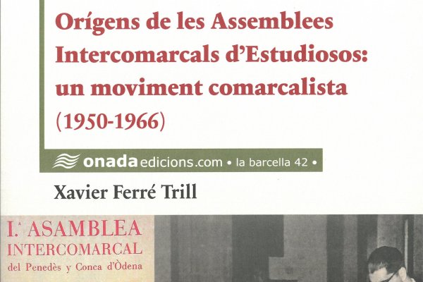 Nova presentació del llibre “Orígens de les Assemblees Intercomarcals d’Estudiosos: un moviment comarcalista (1950-1966)"