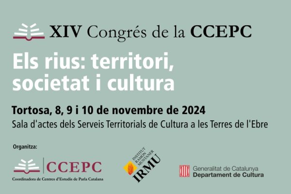XIV Congrés de la CCEPC “Els rius: territori, societat i cultura”
