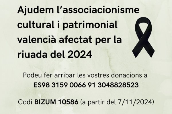 Ajudem l’associacionisme cultural i patrimonial valencià afectat per la riuada de 2024