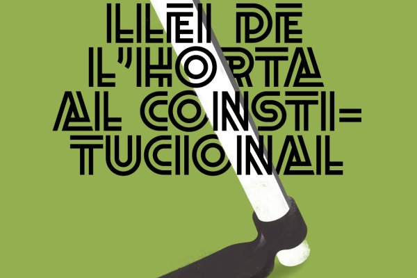 La CCEPC dona suport al recurs al constitucional per salvar l’Horta de València