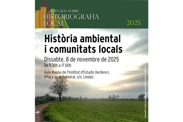 V Jornada sobre Historiografia Local “Història ambiental i comunitats locals”