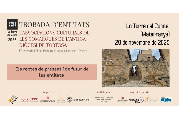 XXII Trobada d’Entitats i associacions culturals de les comarques de l’Antiga Diòcesi de Tortosa