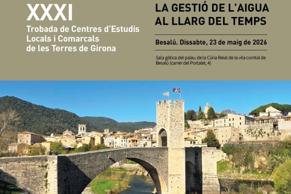 XXXI Trobada de Centres d’Estudis Locals i Comarcals de les Terres de Girona